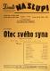 Praha-Nové Město, Vzděl. sbor vyšehradský, Divadlo Na Slupi, Otec svého syna - plakát, 1948