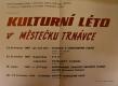 Městečko Trnávka, Kulturní léto - plakát, 1989