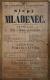 Mlázovice, SDO, Slepý mládenec - plakát, 1865