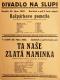 Divadlo Na Slupi, Ta naše zlatá maminka - Kašpárkovo pometlo - plakát, 1932
