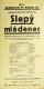 Společnost Františka Kneisla ml., Slepý mládenec - plakát, 1931
