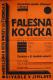 Jihlava, Klicpera, Falešná kočička - plakát, 1930