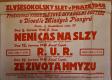 Praha-Dejvice, Sokol, Není čas na slzy, Čakovice, Sokol, R.U.R., Jevíčko, Sokol, Ze života hmyzu - plakát, 1948
