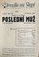 Praha, Poštovní spořitelna, Dramatický soubor, Poslední muž - plakát, v Divadle Na Slupi, 1947
