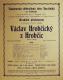 Divadlo Na Slupi, Václav Hrobčický z Hrobčic - plakát, 1927