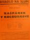 Divadlo Na Slupi, Kašpárek v Kocourkově - plakát, 1929