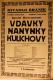 Praha-Braník, Divadlo Braník, Vdavky Nanynky Kulichovy - plakát, 1929
