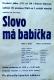 Dolní Stakory, Tyl, Slovo má babička (J. Paulů),  plakát, 1965