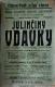 Holice, Klicpera, Julinčiny vdavky - plakát, 1909
