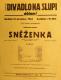 Praha-Nové Město, Vzděl. sbor vyšehradský, Divadlo Na Slupi, Sněženka - plakát, 1934