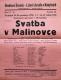 Praha-Kobylisy, Lidové divadlo, Svatba v Malinovce, program,1951