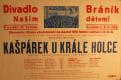 Praha-Braník, SDO, Kašpárek u krále Holce - plakát, 1931