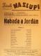 Praha-Nové Město, Vzděl. sbor vyšehradský, Divadlo Na Slupi, Habada a Jordán - plakát, 1950