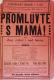 Luže, Jaroslav, Promluvte s mamá - plakát, 1908