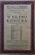 Polička, Ochotníci, U bílého koníčka - plakát, 1925