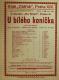 Divadlo Na Slupi, U bílého koníčka - plakát, 1927