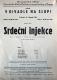 Praha, Poštovní spořitelna, Dramatický soubor, Srdeční injekce - plakát, v Divadle Na Slupi, 1946