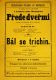 Valdice, Ochotnické divadlo, Přededveřmi, Bál se trichin - plakát, 1879