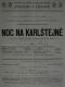Praha-Žižkov, Čtenářsko ochotnická jednota Pokrok, Noc na Karlštejně - plakát, 1902
