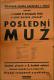 Jičín, Sdružené spolky katolické, Poslední muž - plakát, 1930