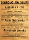 Praha-Nové Město, Divadlo Na Slupi, Kašpárek v Číně - Matka Kráčmerka - Má nejlepší dívenka - plakát, 1932