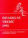 Třebíč, NP 1. Divadelní Třebíč, programová brožura, 1992