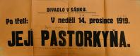 Sádek, SDO Klicpera, Její pastorkyňa - plakát, 1919, přepis Naši firianti  - plakát, 1920