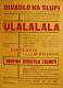 Divadlo Na Slupi, Ulalalala - plakát, 1930