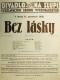 Divadlo Na Slupi, Bez lásky - plakát, 1928