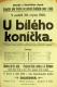 Kolín, Katolický dům, U bílého koníčka - plakát, 1925