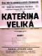 Mladá Boleslav, DrO Šmilovského okrsku, Kateřina Veliká - plakát, 1935