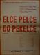 Sobotka, ZDŠ, Elce pelce do pekelce - plakát, 1966