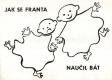 Praha-Krč, IKEM, Jak se Franta naučil bát - plakát, 1974