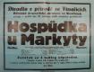 Vinařice, Dělnické dramatické sdružení, Hospůdka u Markyty - plakát, 1940