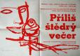 Vilémovice, OB,  Příliš štědrý večer - plakát, 1961