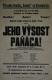 Praha-Nové Město, Na Slupi, Jeho výsost paňáca, - plakát, 1931