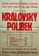 Kvítkovice, Slovan, Polibek královský - plakát, 1949