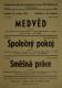 Praha-Bohnice, SDO, Medvěd - Společný pokoj - Směšná práce - plakát, 1949