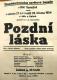 Bílá Třemešná, Divadelní kroužek Osvětové besedy, Pozdní láska (Ostrovskij) - plakát, 1954