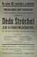 Vysoká Libeň, Sokol, Děda Štráchal jede k panu presidentovi - plakát, 1930