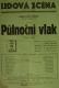 Praha-Smíchov, Lidová scéna, Půlnoční vlak - plakát, 1948
