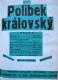 Praha-Kobylisy, Lidové divadlo, Polibek královský, 1949