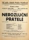 Praha-Vyšehrad, Sokol (Divadelní odbor), Nerozluční přátelé - plakát, v Divadle Na Slupi, 1933