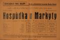 Praha-Nusle, Dramaticko-ochotnický kroužek, Hospůdka u Markyty - plakát, v Divadle Na Slupi, 1941