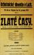 Luže, Jaroslav, Zlaté časy - plakát, 1915