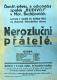 Moravské Budějovice, Budivoj, Nerozluční přátelé - plakát, 1922