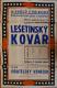 Staré Místo, Libuše, Lešetínský kovář - plakát, 1931
