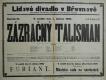 Praha-Břevnov, Lidové divadlo, Zázračný talisman - plakát, 1906
