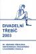 Třebíč, Divadelní Třebíč 2003 - program