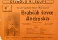 Praha-Nové Město, Divadlo Na Slupi, Brabčák ševce Andrýska - plakát, 1934